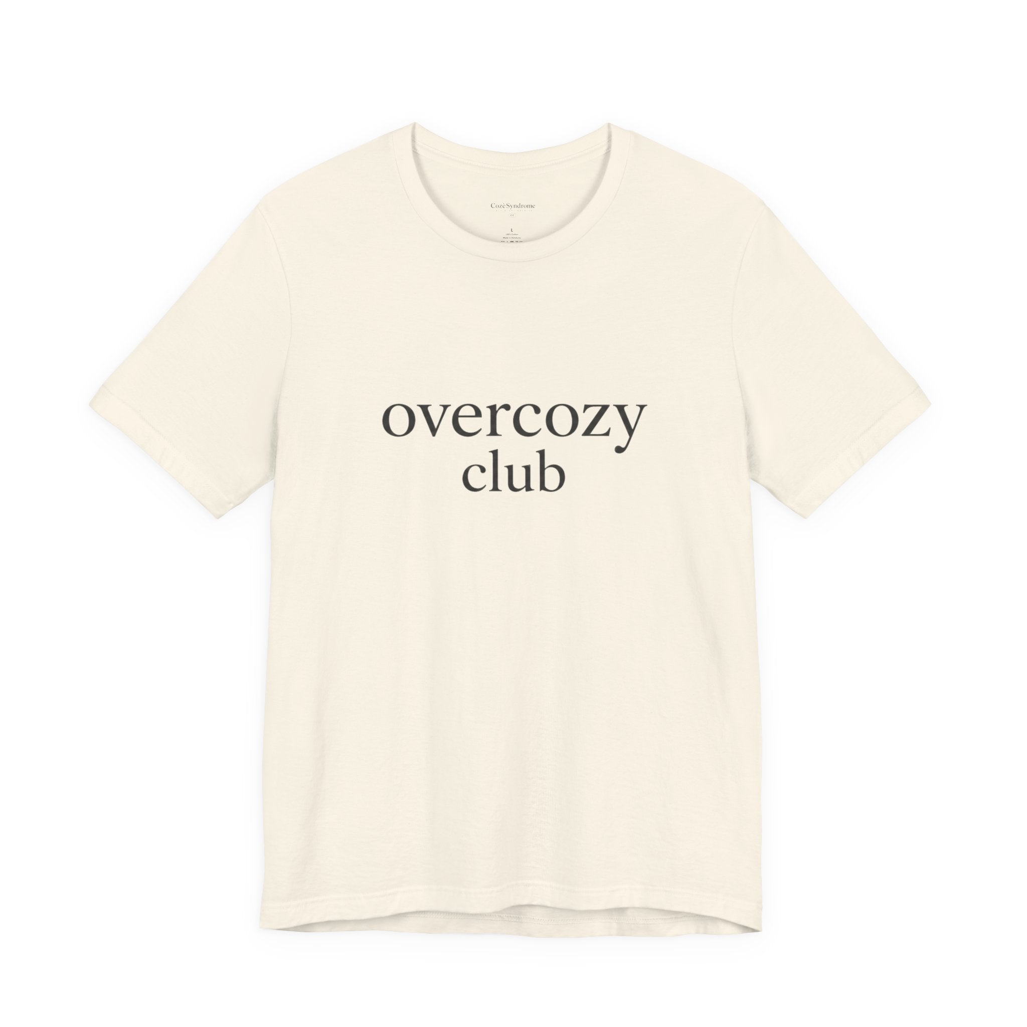 Overcozy Club Tee — “you’re not the only one.” Minimal Comfort Graphic T-Shirt