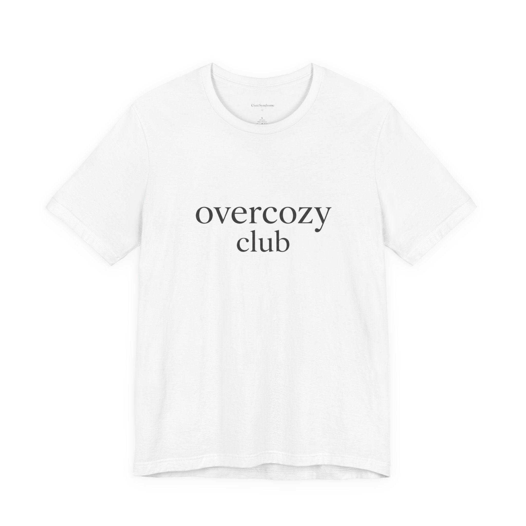 Overcozy Club Tee — “you’re not the only one.” Minimal Comfort Graphic T-Shirt