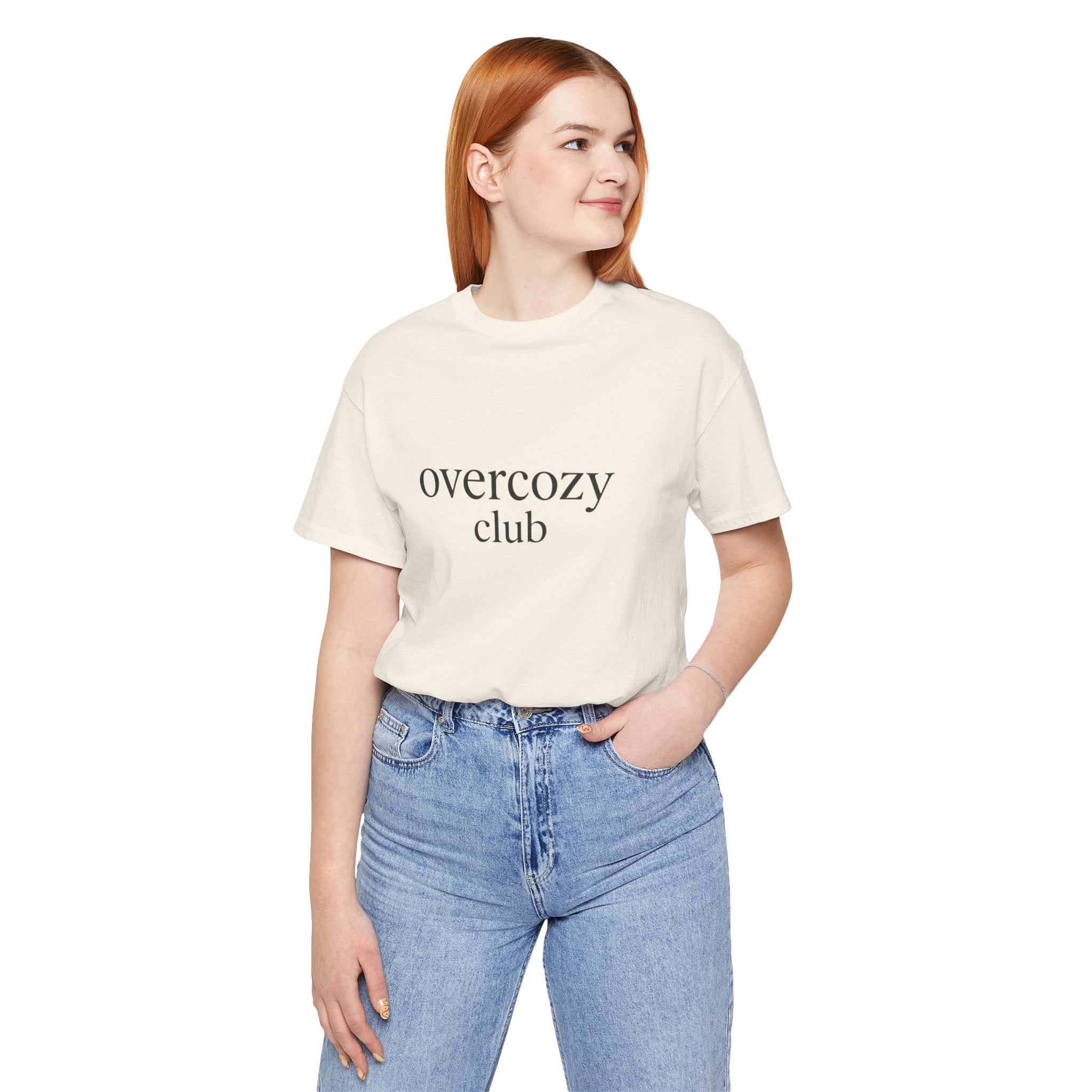Overcozy Club Tee — “you’re not the only one.” Minimal Comfort Graphic T-Shirt