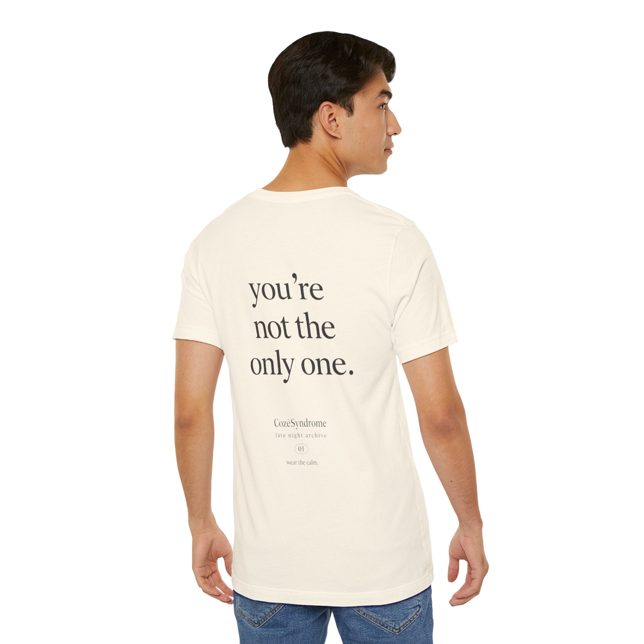 Overcozy Club Tee — “you’re not the only one.” Minimal Comfort Graphic T-Shirt